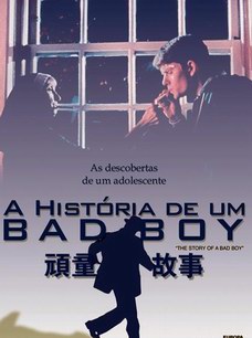 ��ͯ����/The Story Of A Bad Boy